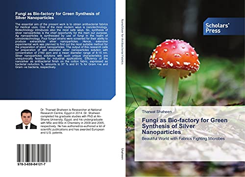 Fungi as Bio-factory for Green Synthesis of Silver Nanoparticles: Beautiful World with Fabrics Fighting Microbes