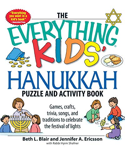 The Everything Kids' Hanukkah Puzzle & Activity Book: Games, crafts, trivia, songs, and traditions to celebrate the festival of lights!