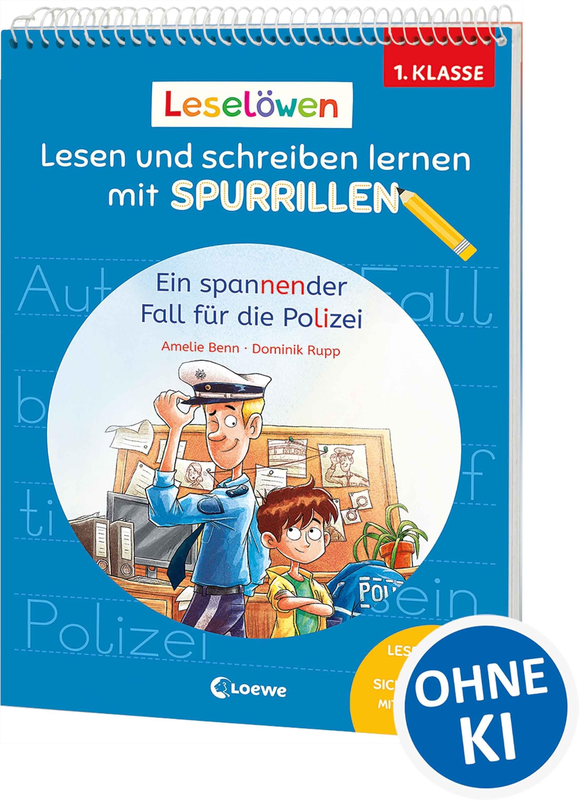 Leselöwen - Lesen und schreiben lernen mit Spurrillen - Ein spannender Fall für die Polizei: Erstlesegeschichte trifft clevere Lernhilfe - Mit Silbenfärbung und vorgeprägten Wörtern für die 1. Klasse
