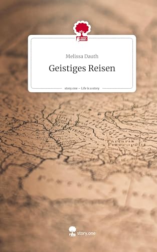Geistiges Reisen. Life is a Story - story.one