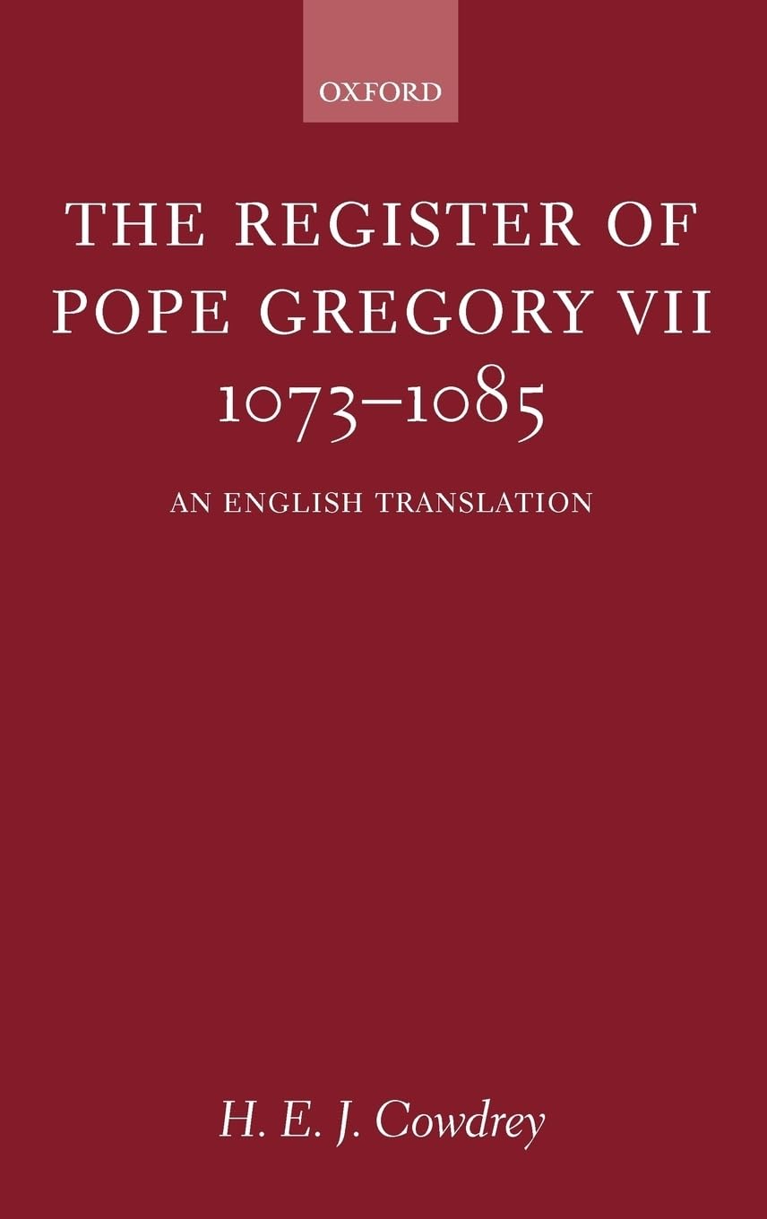 The Register of Pope Gregory VII 1073-1085: An English Translation