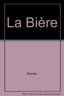 La biere von Perrier/Mbaye | Buch | Zustand sehr gut