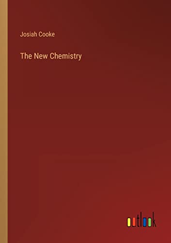The New Chemistry