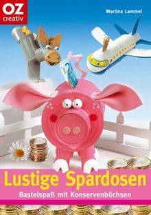 Lustige Spardosen von Martina Lammel