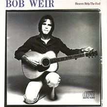 Heaven Help the Fool von Weir,Bob | CD | Zustand sehr gut