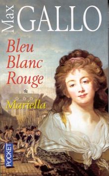 Bleu, blanc, rouge. Vol. 1. Mariella