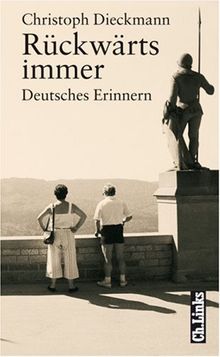 Rückwärts immer. Deutsches Erinnern