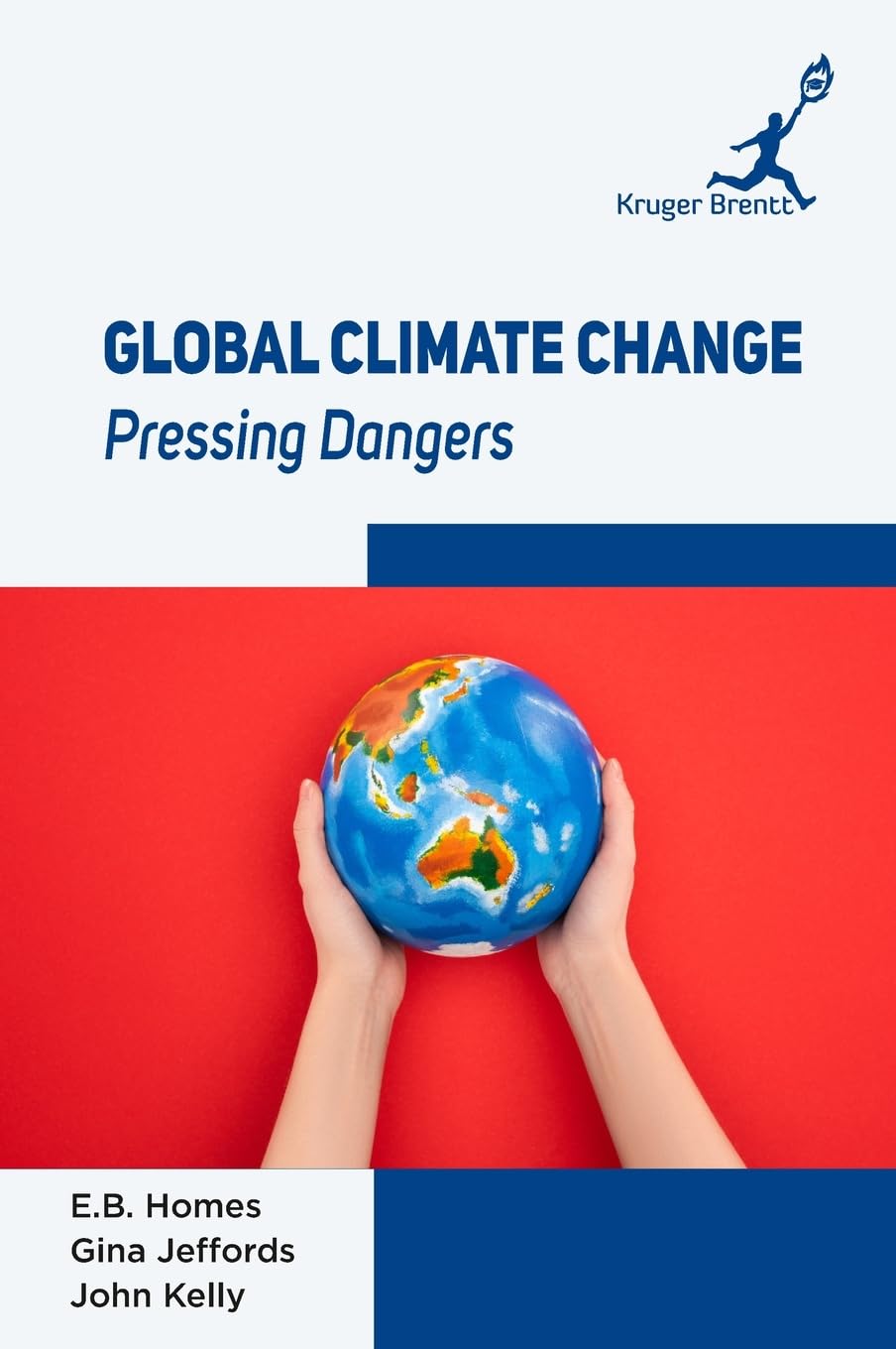 Global Climate Change: Pressing Dangers