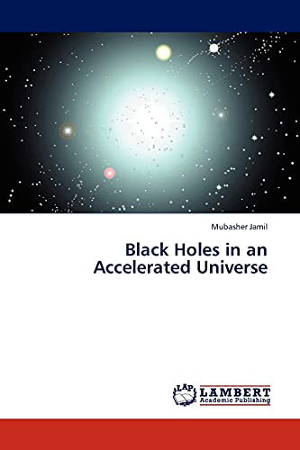 Black Holes in an Accelerated Universe