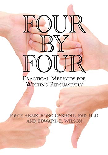 Four by Four: Practical Methods for Writing Persuasively