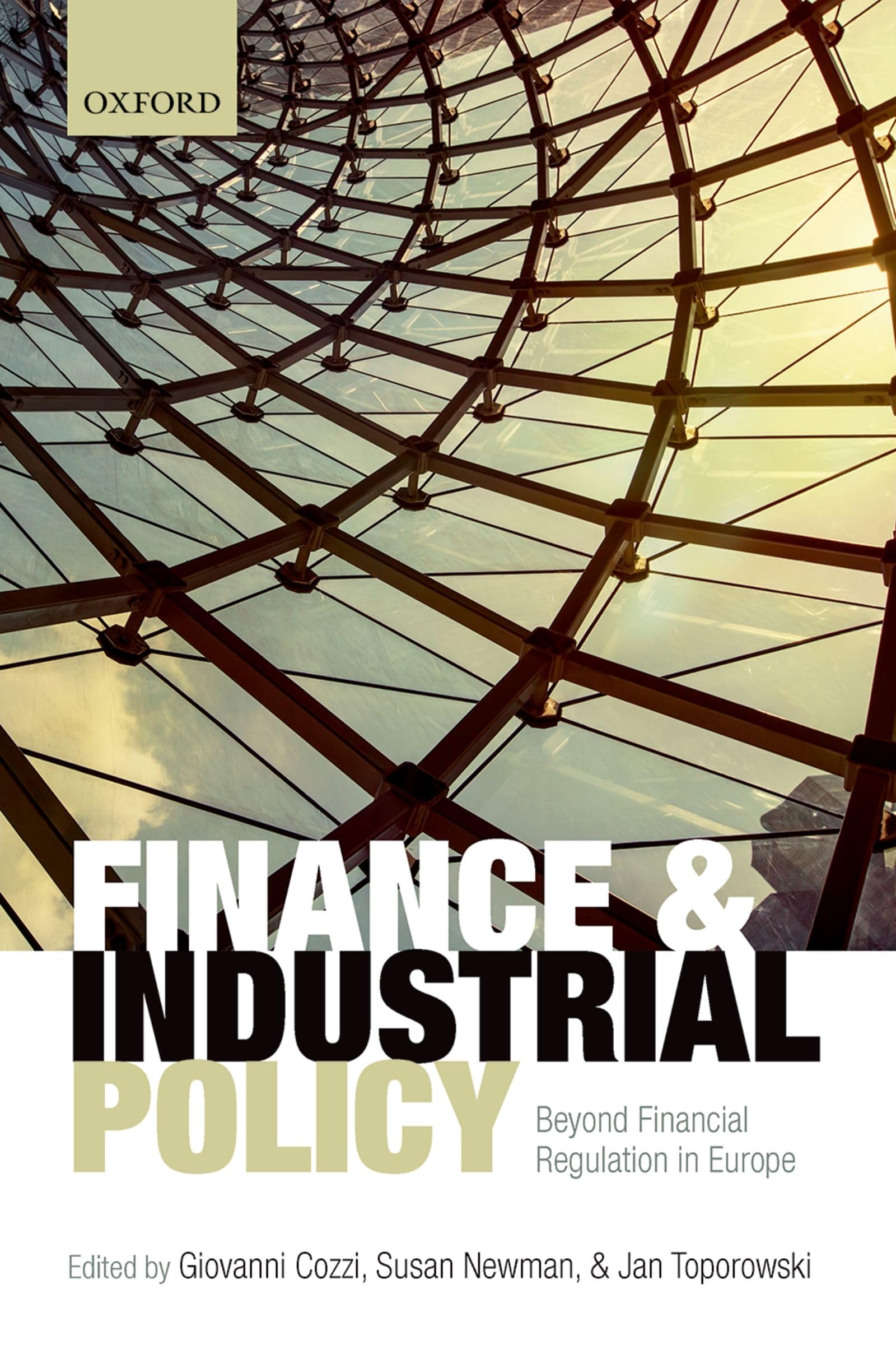 Finance and Industrial Policy: Beyond Financial Regulation in Europe