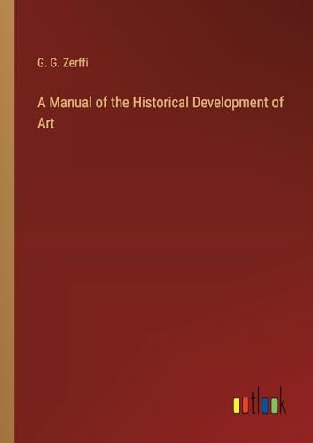 A Manual of the Historical Development of Art