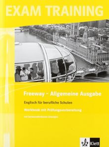 Freeway. Workbook mit Prüfungsvorbereitung - Allgemeine Ausgabe: Englisch für berufliche Schulen