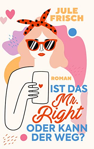 Ist das Mr. Right oder kann der weg?