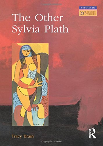 The Other Sylvia Plath (Longman Studies in Twentieth-Century Literature)