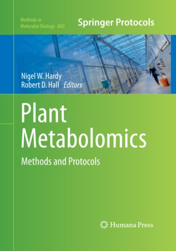 Plant Metabolomics: Methods and Protocols (Methods in Molecular Biology, Band 860)
