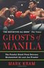 Ghosts of Manila: the Fateful Blood Feud Between Muhammad Ali and Joe Frazier
