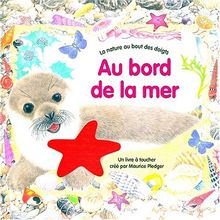 Au bord de la mer : un livre à toucher