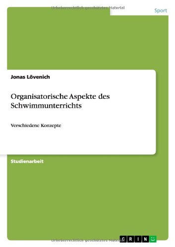 Organisatorische Aspekte des Schwimmunterrichts: Verschiedene Konzepte