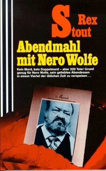 Abendmahl mit Nero Wolfe.