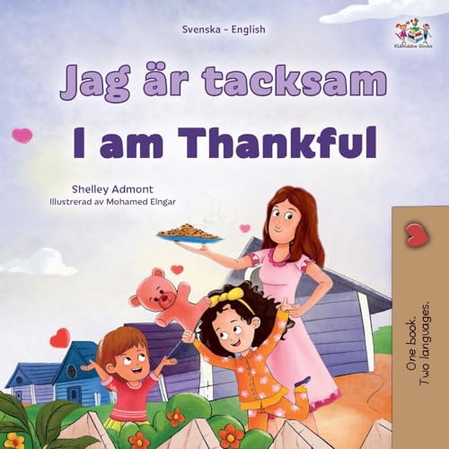 I am Thankful (Swedish English Bilingual Children's Book) (Swedish English Bilingual Collection)