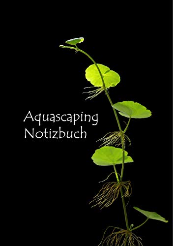Aquascaping Notizbuch: Listen zum Eintragen für Aquascaper