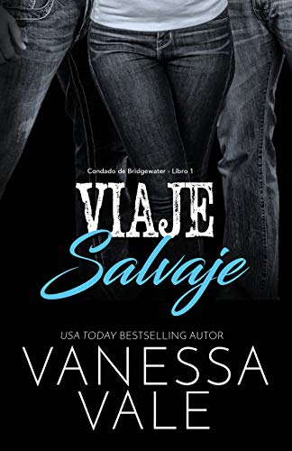 Viaje Salvaje: Letra grande (Condado de Bridgewater, Band 1)