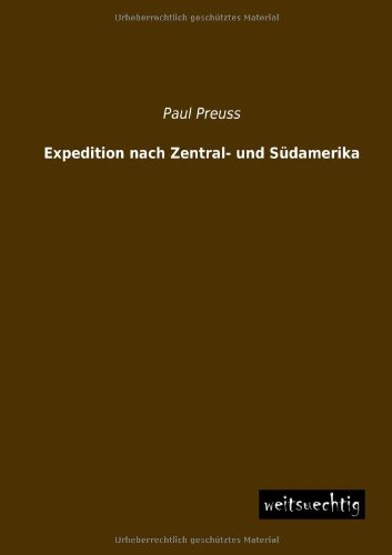 Expedition nach Zentral- und Südamerika