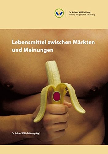 Lebensmittel zwischen Märkten und Meinungen Gebunden