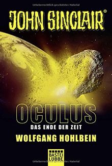 Oculus - Das Ende der Zeit: Ein John Sinclair Roman (John Sinclair Romane, Band 3)