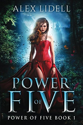Alex Lidell Power Of Five, Reverse Harem Fantasy, Book 1