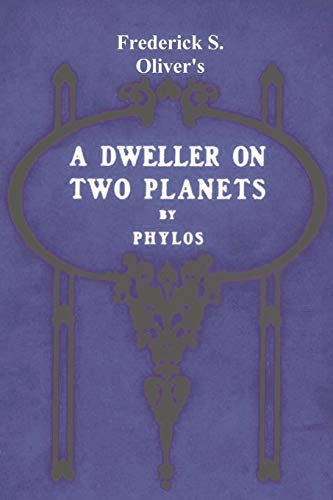 Phylos the Thibetan A Dweller On Two Planets, Or, The Dividing Of The Way
