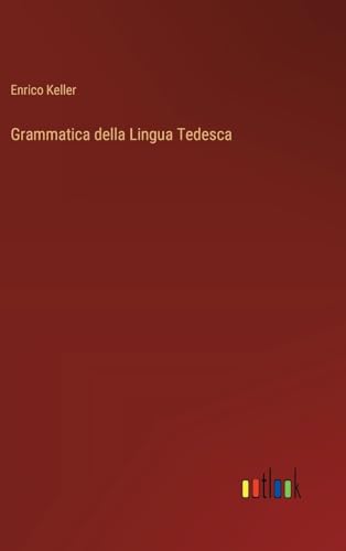 Grammatica della Lingua Tedesca