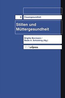 Stillen und Müttergesundheit (Frauengesundheit)