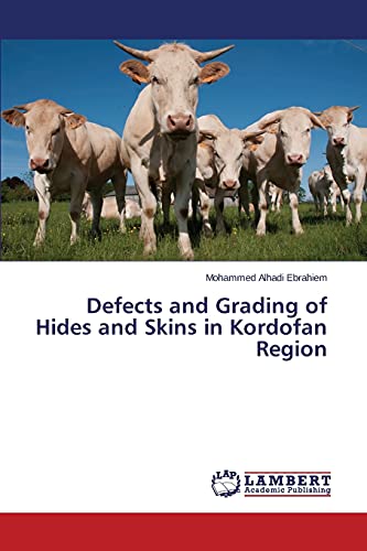 Defects and Grading of Hides and Skins in Kordofan Region