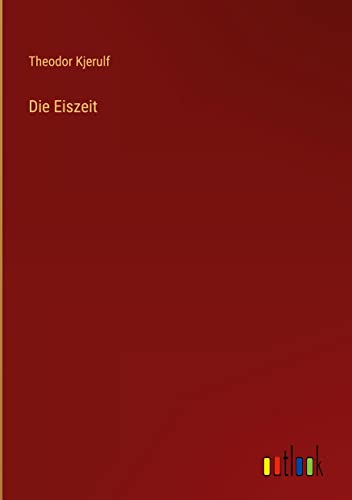 Die Eiszeit