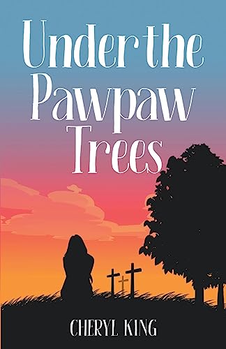 Under the Pawpaw Trees (Sitting on Top of the World, Band 2)