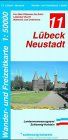 Lübeck - Neustadt 1 : 50 000: Von Bad Oldesloe bis Eutin, Lübecker Bucht, Wakenitz und Untertrave