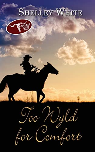 Too Wyld for Comfort (Twrp Wylder West, Band 0)