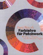 Jinny Beyer's Farblehre für Patchwork