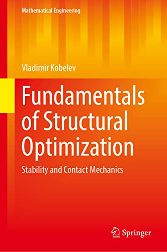 Fundamentals of Structural Optimization: Stability and Contact Mechanics (Mathematical Engineering)