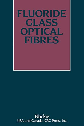 Fluoride Glass Optical Fibres