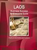 Laos Business Success for Everyone Guide - Practical Information and Contacts (World Business Success Guides Library)