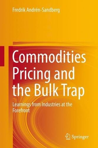 Commodities Pricing and the Bulk Trap: Learnings from Industries at the Forefront