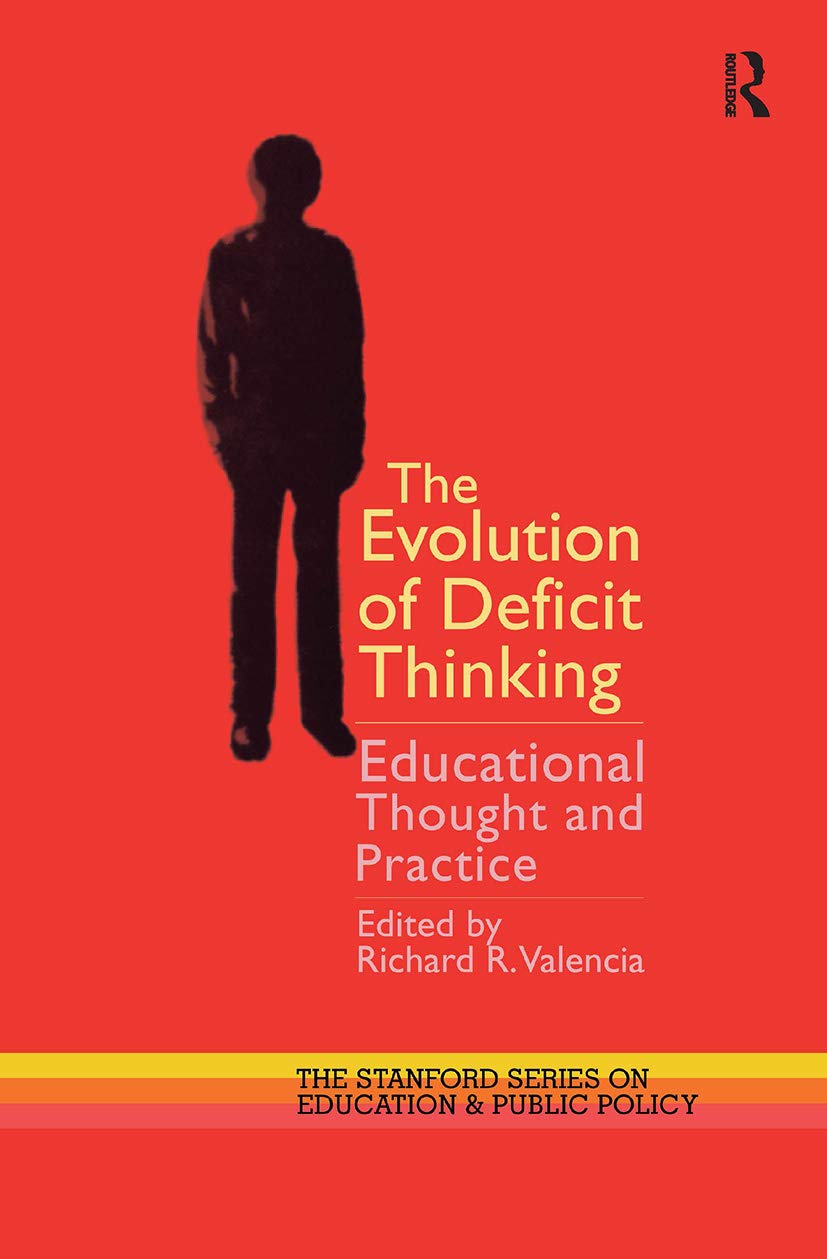The Evolution of Deficit Thinking: Educational Thought and Practice (Stanford Series on Education and Public Policy)