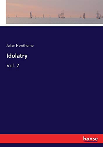 Idolatry: Vol. 2
