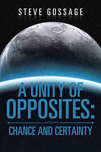 A Unity of Opposites: Chance and Certainty