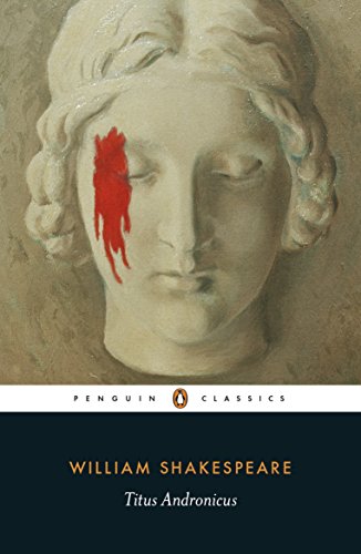 William Shakespeare Titus Andronicus (Penguin Shakespeasre)