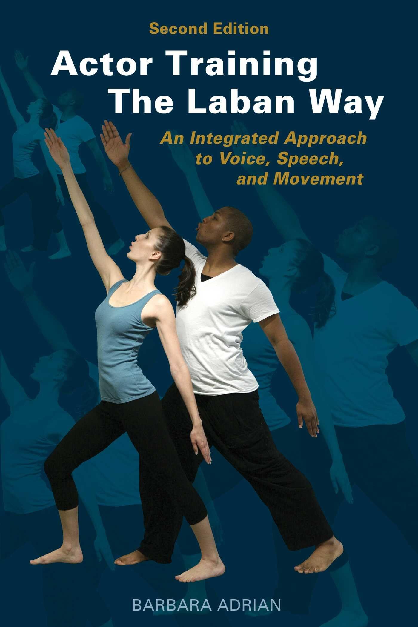 Barbara Adrian Actor Training The Laban Way (Second Edition)
