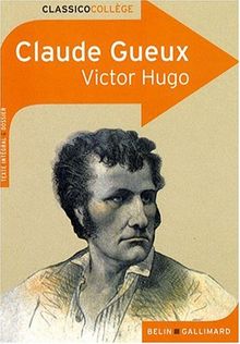 Claude Gueux : texte intégral & dossier